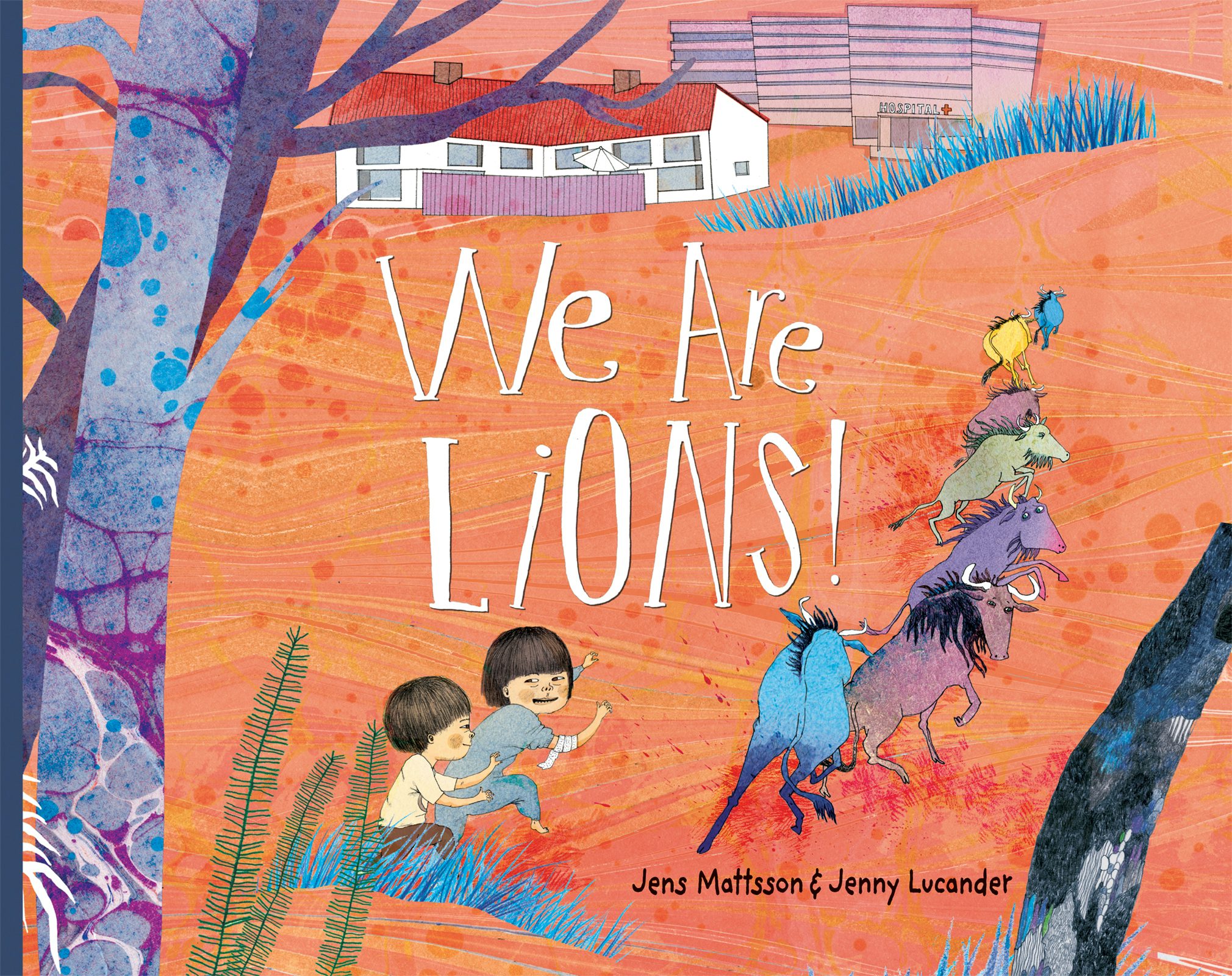 Book cover image for We Are Lions! ISBN: 9781773067018